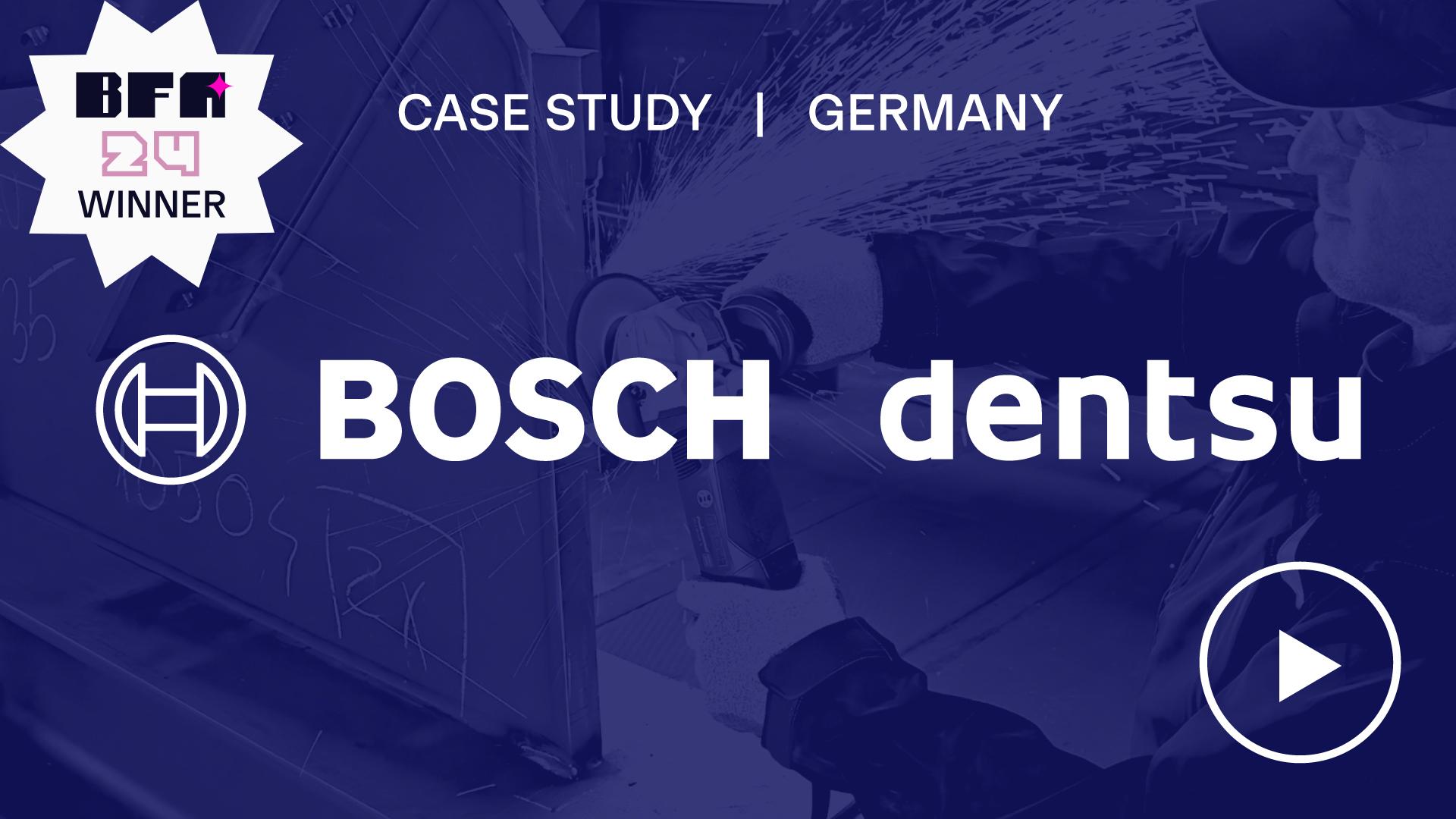 Bosch x Dentsu | Case study | Germany