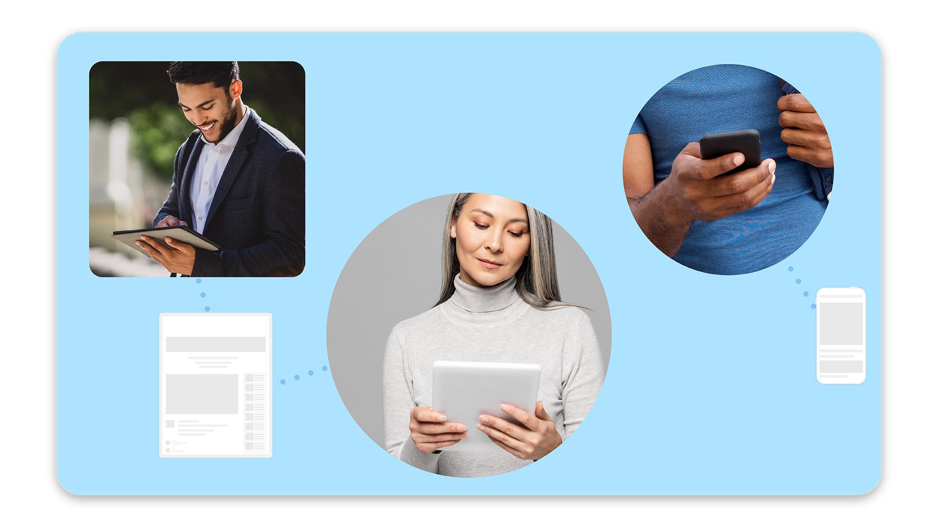 A dotted line connects two bubbles showing people on tablets to an animated tablet while another dotted line connects a bubble showing a person on a phone to an animated cellphone.