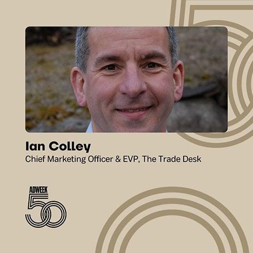 Tan background with "50" displayed with a headshot of Ian Colley, Chief Marketing Officer and EVP at the Trade Desk