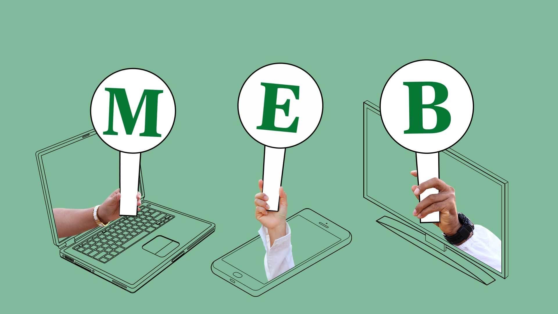 Green graphic with three hands coming out of different devices, each holding a sign with a letter: "M", "E", and "B"