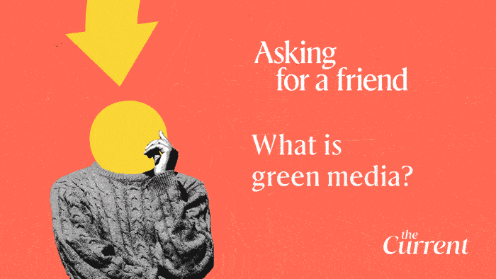Asking for a friend: What is green media?