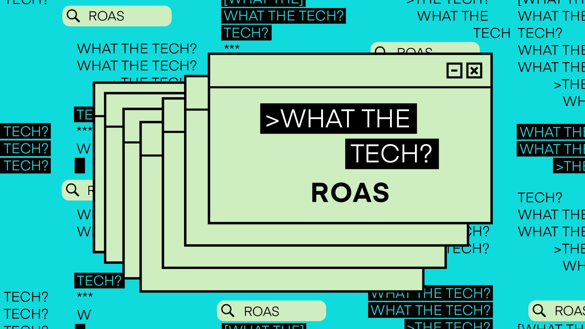 What the Tech is ROAS?