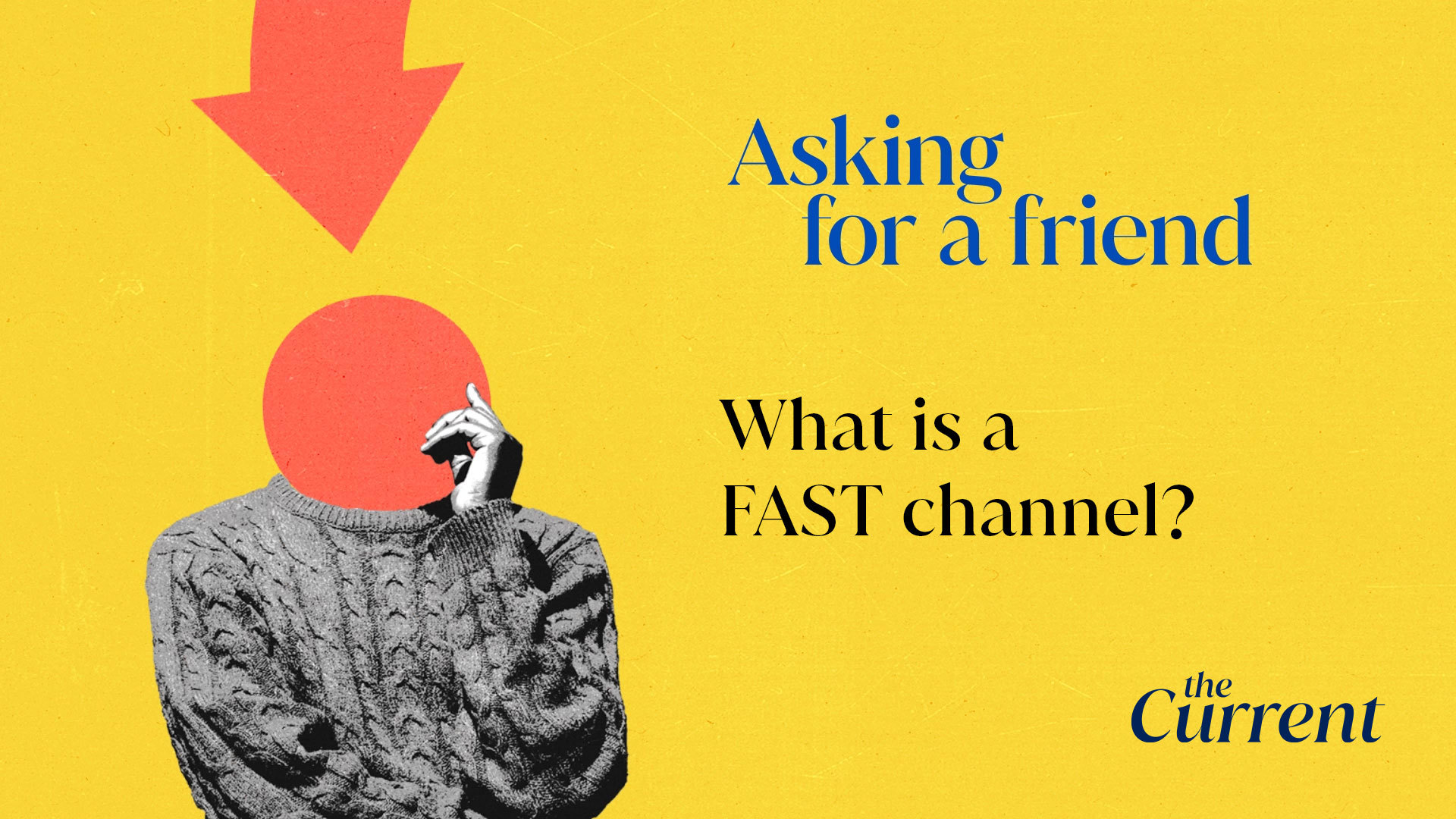 Asking For A Friend What Is A FAST Channel The Current asking-for-a-friend-what-is-a-fast-channel-the-current