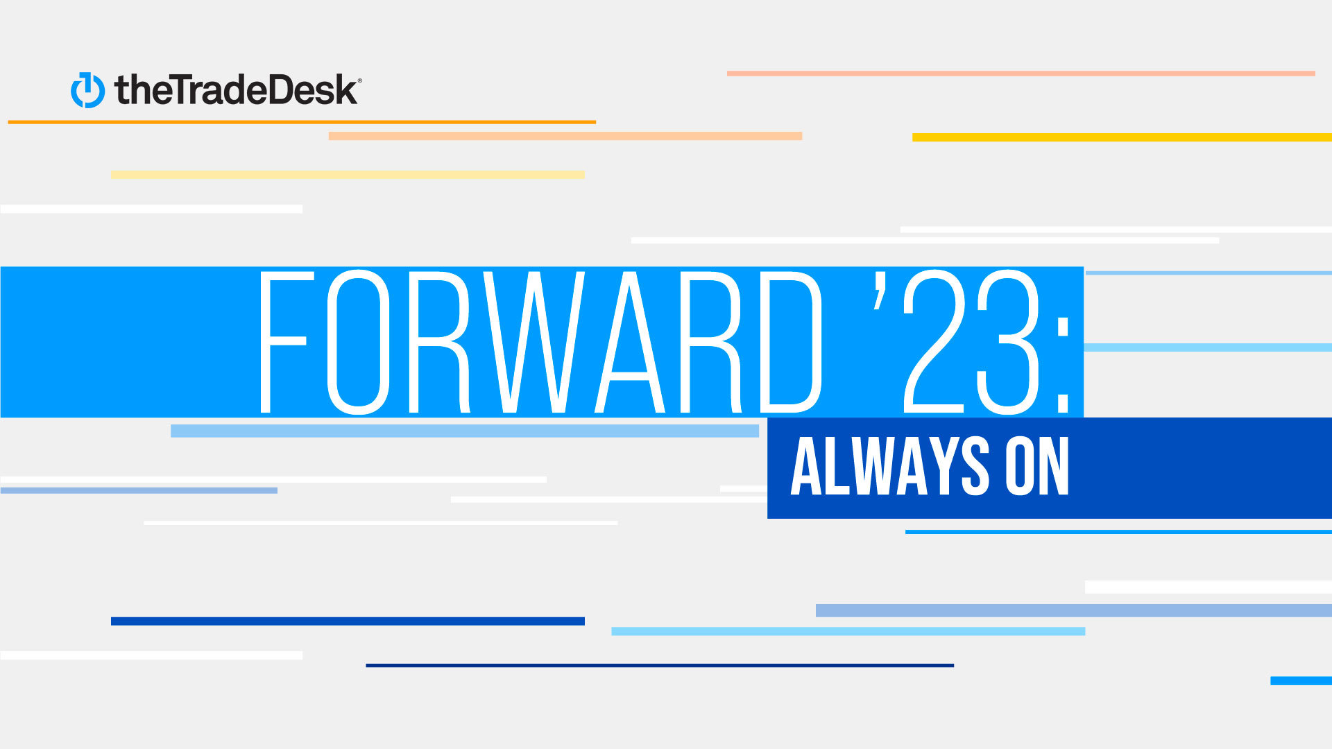 Forward ’23 Always On — 7 key takeaways advertisers should know The