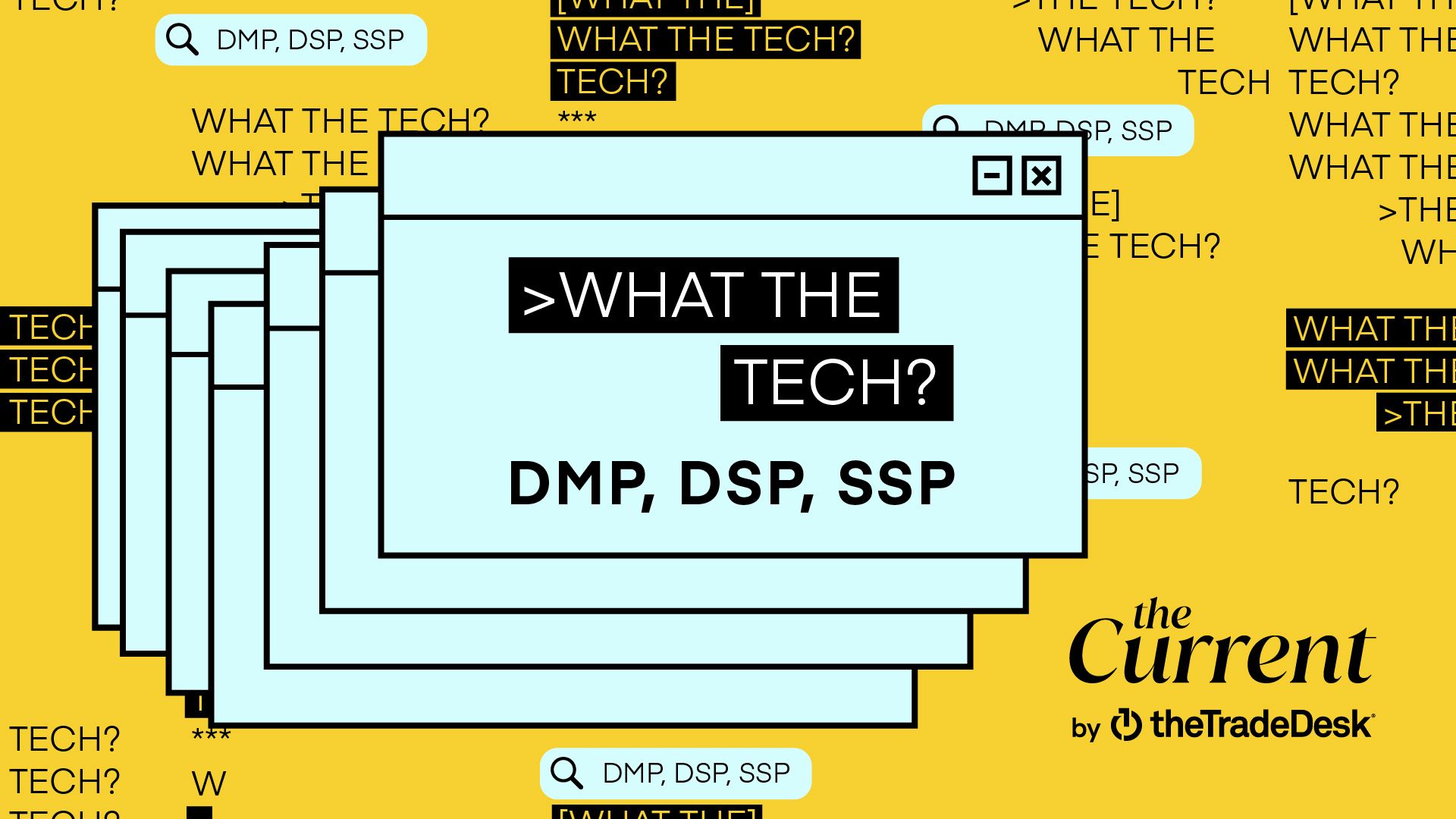 What the Tech are DSPs, SSPs, and DMPs? The Trade Desk